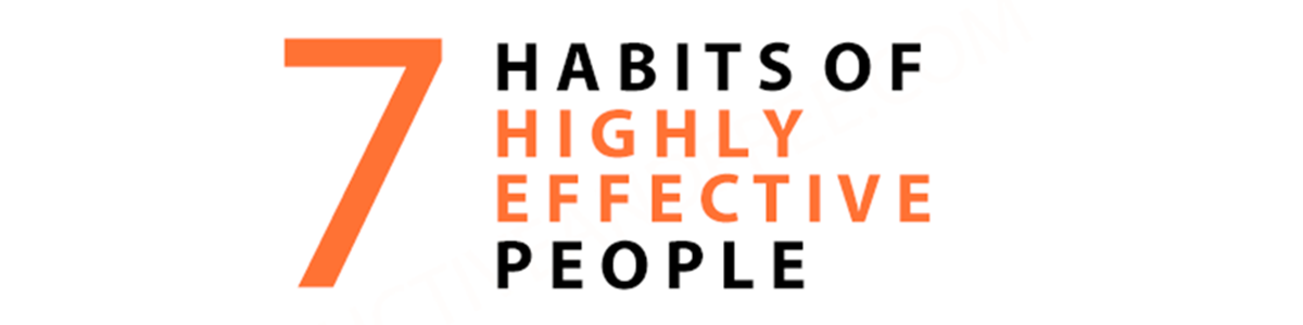 The 7 Habits of Highly Effective People (Part 2 of 2)