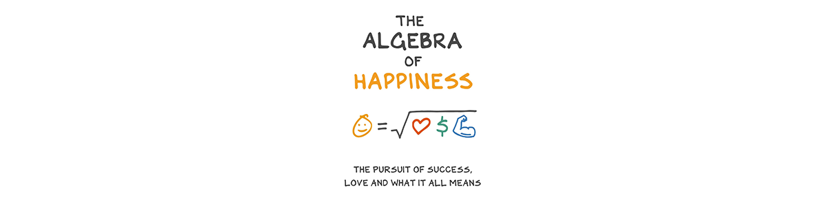 The Algebra of Happiness