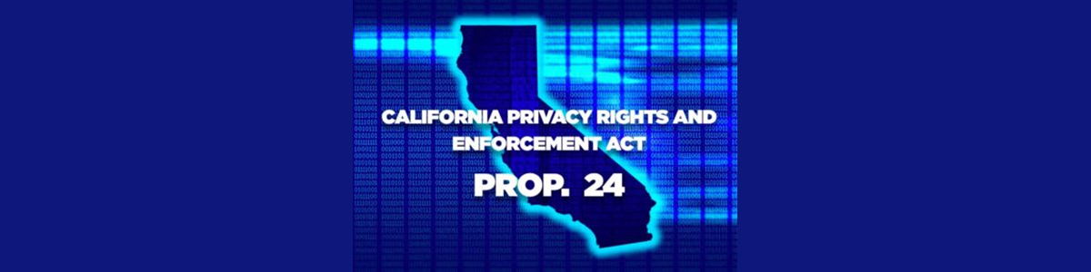 The New California Privacy Rights and Enforcement Act (1/29/21)