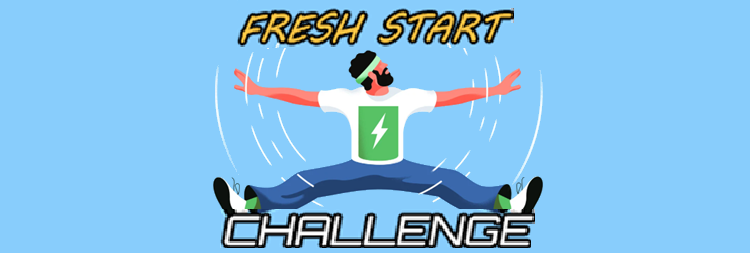 Try the Fresh Start Challenge