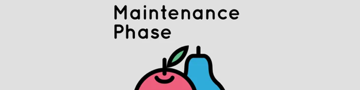 Maintenance Phase Podcast