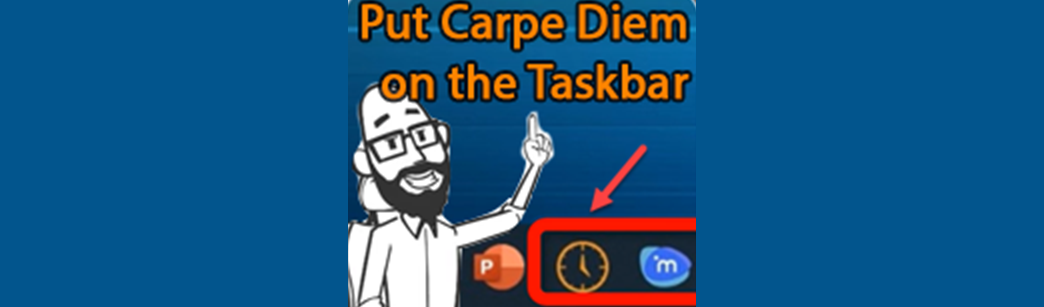 How Can I...Make Carpe Diem an App on My Taskbar