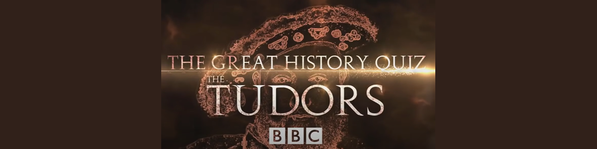 The Great History Quiz - The Tudors