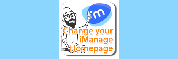 How Can I… Change My iManage Home Page?