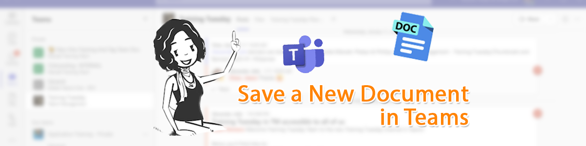 How Can I ... Save a New Document to Teams