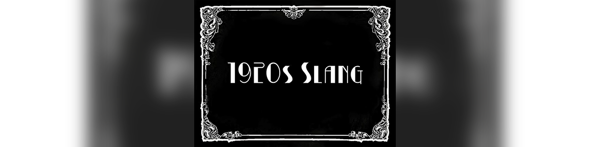 slang-of-the-1920-s