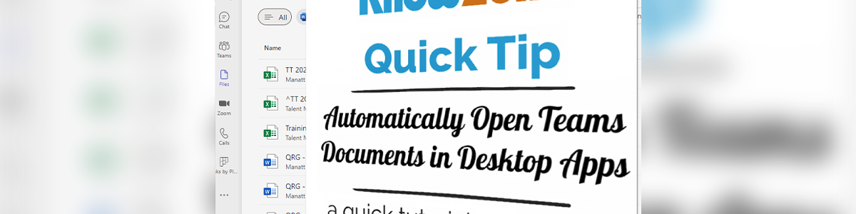 How Can I...Automatically Open My Teams Documents In Desktop Apps