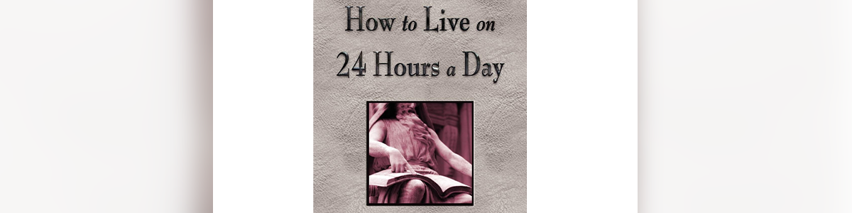 How To Live On 24 Hours A Day